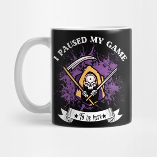 I Paused My Game to Be Here-Halloween gift Mug